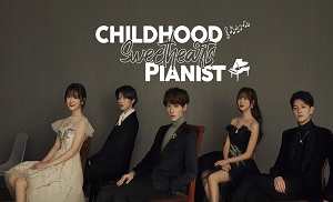 Childhood Sweethearts Pianist 3. Bölüm