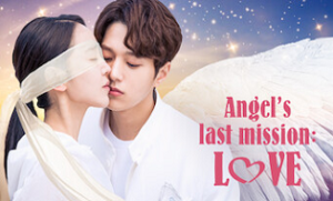 Angel’s Last Mission: Love 16. Bölüm (Final)