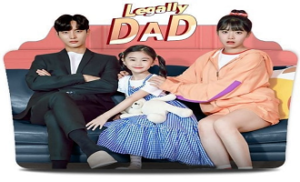 Legally, Dad 1. Bölüm