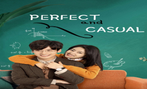 Perfect and Casual 3. Bölüm
