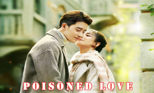 Poisoned Love 24. Bölüm